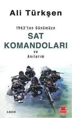 1963'ten Günümüze SAT Komandoları ve Anılarım - Ali Türkşen - 1