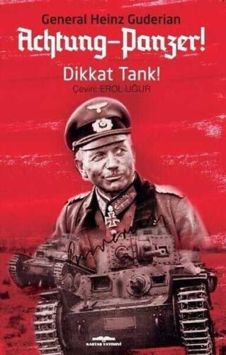 Achtung - Panzer! - Dikkat Tank! - Heinz Guderian - Kastaş Yayınları - 1