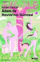 Adem ile Havva'nın Güncesi - Mark Twain - Can Yayınları