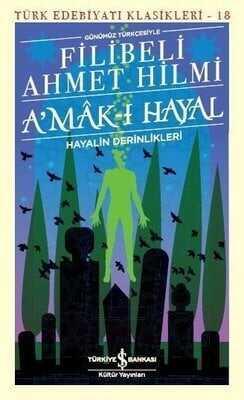 A'mak-ı Hayal - Filibeli Ahmet Hilmi Efendi - 1