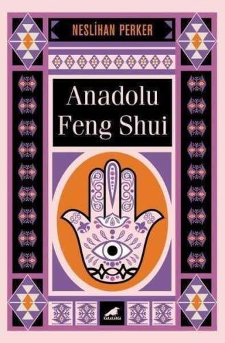 Anadolu Feng Shui - Neslihan Perker - 1