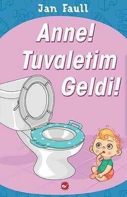 Anne! Tuvaletim Geldi! - Jan Faull - 1