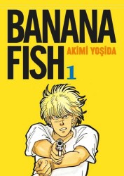 Banana Fish 1. Cilt - Akimi Yoşida - Gerekli Şeyler Yayıncılık