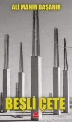 Beşli Çete - Ali Mahir Başarır - Kırmızı Kedi Yayınevi
