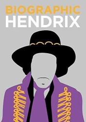 Biographic: Hendrix: Great Lives in Graphic Form Ciltli - Liz Flavell - Guild of Master Craftsman Publications
