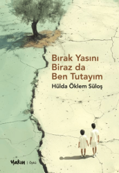 Bırak Yasını Biraz da Ben Tutayım/Hülda Öklem Süloş - Yakın Kitabevi