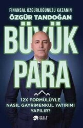 Büyük Para - Özgün Tandoğan - Scala Yayıncılık