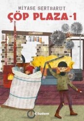 Çöp Plaza - 1 - Miyase Sertbarut - Tudem Yayınları