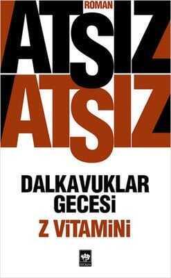 Dalkavuklar Gecesi - Hüseyin Nihal Atsız - 1
