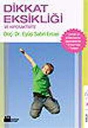 Dikkat Eksikliği ve Hiperaktivite Bozukluğu - Eyüp Sabri Ercan - Doğan Kitap
