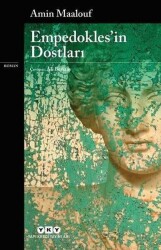 Empedokles’in Dostları - Amin Maalouf - Yapı Kredi Yayınları