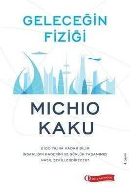 Geleceğin Fiziği - Michio Kaku - 1