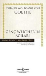 Genç Werther’in Acıları - Johann Wolfgang von Goethe - İş Bankası Kültür Yayınları
