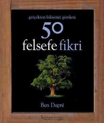 Gerçekten Bilmeniz Gereken 50 Felsefe Fikri Ciltli - Ben Dupre - 1