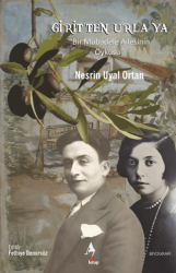 Girit'ten Urla'ya Bir Mübadele Ailesinin Öyküsü - A7 Kitap