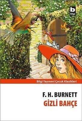 Gizli Bahçe - Frances Hodgson Burnett - 1