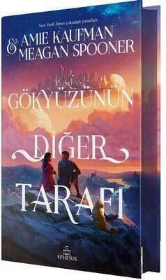 Gökyüzünün Diğer Tarafı (Ciltli) - Amie Kaufman, Meagan Spooner - 1