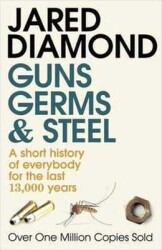 Guns Germs and Steel - Jared Diamond - Vintage Books London