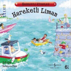 Hareketli Liman ( Ciltli ) - Rebecca Finn - İş Bankası Kültür Yayınları
