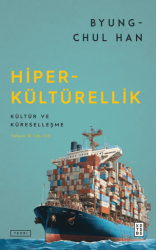Hiperkültürellik/Byung-Chul Han - Ketebe Yayınları