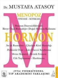 Hormon Menopoz Öncesi - Sonrası - Mustafa Atasoy - Destek Yayınları