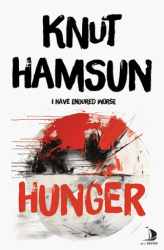 Hunger - I Have Endured Worse/Knut Hamsun - Genç Destek Yayınları