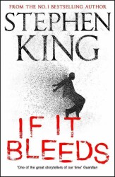If It Bleeds - Stephen King - Hodder Books