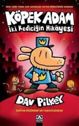 İki Kediciğin Hikayesi - Köpek Adam 3 - Dav Pilkey - Altın Kitaplar