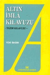 İmla Kılavuzu -Yazım Kılavuzu - Kolektif - Altın Kitaplar