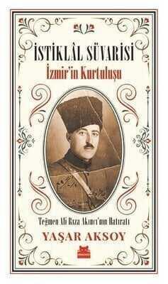 İstiklal Süvarisi - İzmir’in Kurtuluşu - Yaşar Aksoy - 1