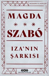 Iza’nın Şarkısı - Magda Szabo - Yapı Kredi Yayınları