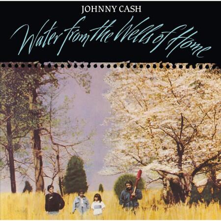 Johnny Cash - Water From The Wells Of Home -Plak - 1
