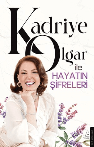 Kadriye Olgar ile Hayatın Şifreleri/Kadriye Olgar - 1