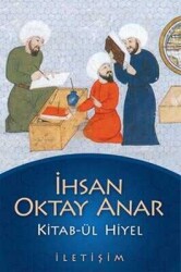 Kitab-ül Hiyel - İhsan Oktay Anar - İletişim Yayınevi