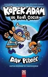 Köpek Adam ve Kedi Çocuk - Dav Pilkey - Altın Kitaplar