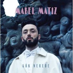 Mabel Matiz - Gök Nerede-Plak - İdego