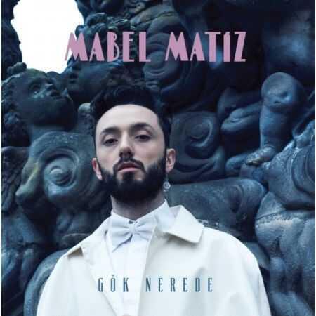 Mabel Matiz - Gök Nerede-Plak - 1