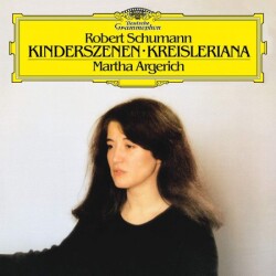 Martha Argerich - Robert Schumann: Kinderszenen · Kreisleriana -Plak - Deutsche Grammophon