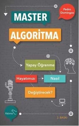 Master Algoritma - Pedro Domingos - Paloma Yayınevi - 1