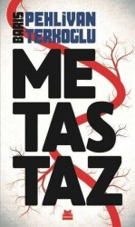 Metastaz - Barış Pehlivan - Kırmızı Kedi Yayınevi