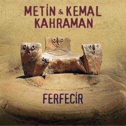 Metin & Kemal Kahraman - Ferfecir -Plak - Palermo Müzik
