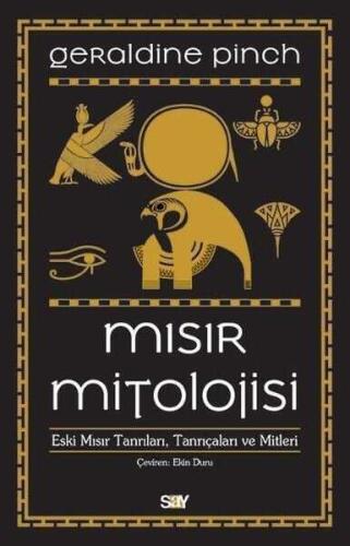 Mısır Mitolojisi Eski Mısır Tanrıları Tanrıçaları ve Mitleri - Geraldine Pinch - Say Yayınları - 1