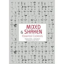 Mixed & Shaken: Essential Cocktails - White Star Publishers