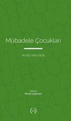 Mübadele Çocukları - Renee Hirschon - 1