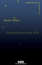 Mumlar Sonuna Kadar Yanar/Sandor Marai - Yapı Kredi Yayınları