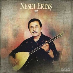 Neşet Ertaş - '97-Plak - 1