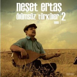 Neşet Ertaş - Ölümsüz Türküler 2 (1999)-Plak - İdego