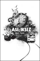 Olasılıksız - Adam Fawer - April Yayıncılık - April Yayıncılık