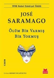 Ölüm Bir Varmış Bir Yokmuş - Jose Saramago - Kırmızı Kedi Yayınevi - Kırmızı Kedi Yayınevi