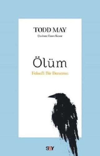 Ölüm: Felsefi Bir Deneme - Todd May - Say Yayınları - 1